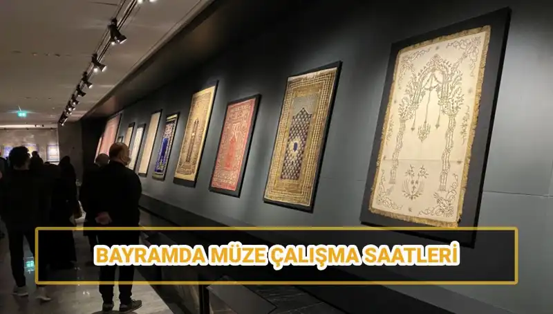 Ramazan Bayramı'nda Müzeler Açık mı? Açılış ve Kapanış Saatleri!