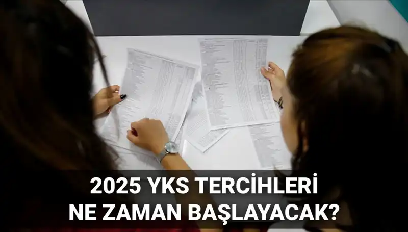 2025 YKS Üniversite Tercih Tarihleri Açıklandı: İşte Önemli Detaylar