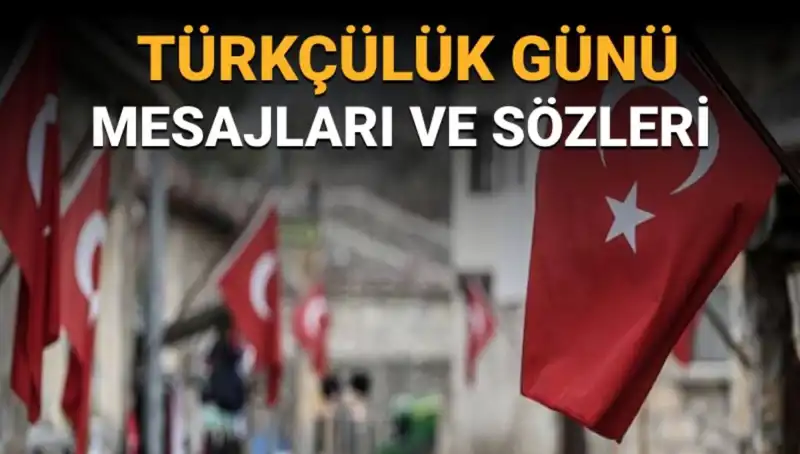 3 Mayıs Türkçülük Günü: Anlamı ve Mesajlarıyla Dolu Bir Kutlama