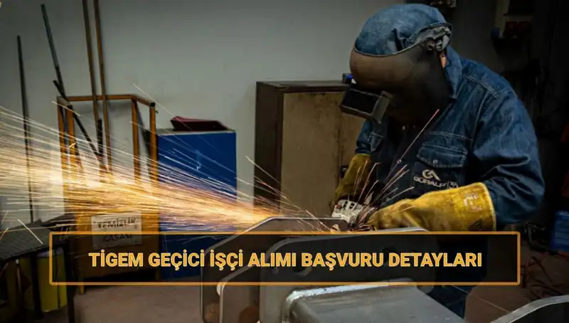 TİGEM 306 Geçici İşçi Alımı Başvuru Tarihleri ve Şartları Açıklandı