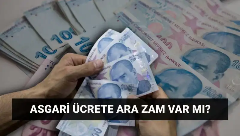 Temmuz'da Asgari Ücrete Ara Zam Bekleniyor mu? Ek Artış Gelecek mi?