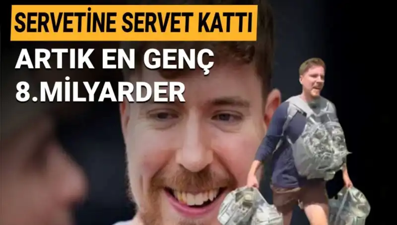 Youtuber MrBeast, 1 Milyar Dolarlık Servetiyle En Genç Milyarder!