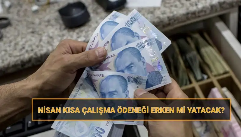 Kısa Çalışma Ödeneği Bayram Öncesi Erken Yatacak mı? Detaylar İşte Burada!