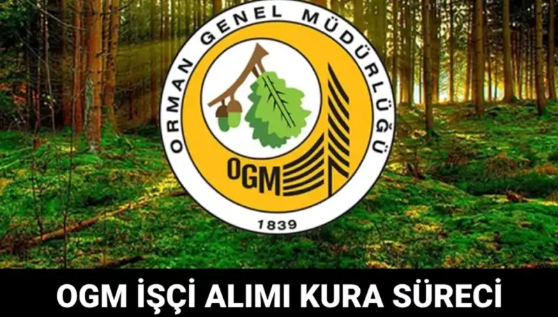 OGM İşçi Alımı Kura Takvimi 2025: Tarihleri ve Detayları Açıkladı!