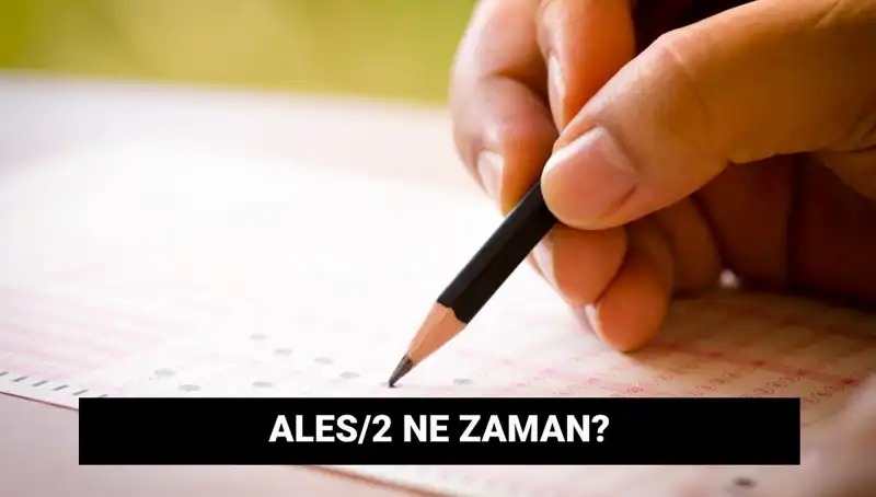 ALES/2 Sınavı Tarihleri ve Sonuç Açıklama Süreci Hakkında Bilgilendirme