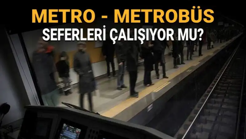 İstanbul'da Metrobüs ve Metro Seferleri Durdu mu? Güncel Durum Ne?