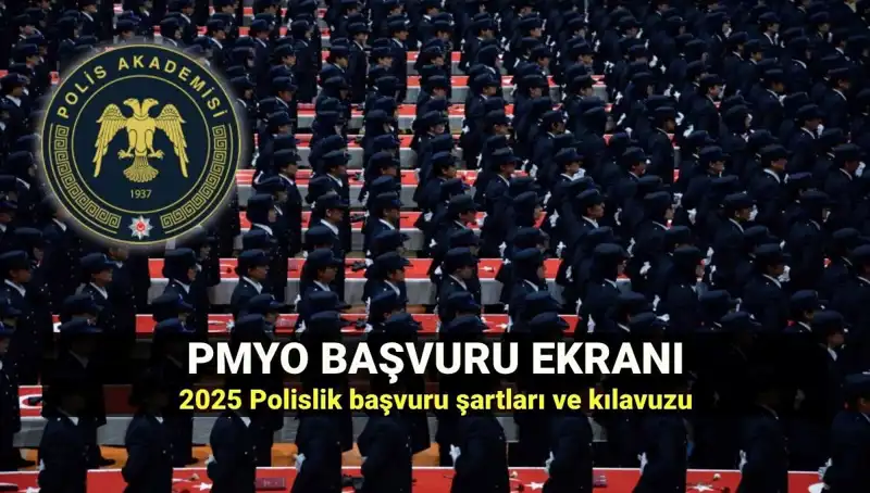 2025 PMYO Başvuruları İçin Tüm Detaylar: Polis Olmak İçin İlk Adım