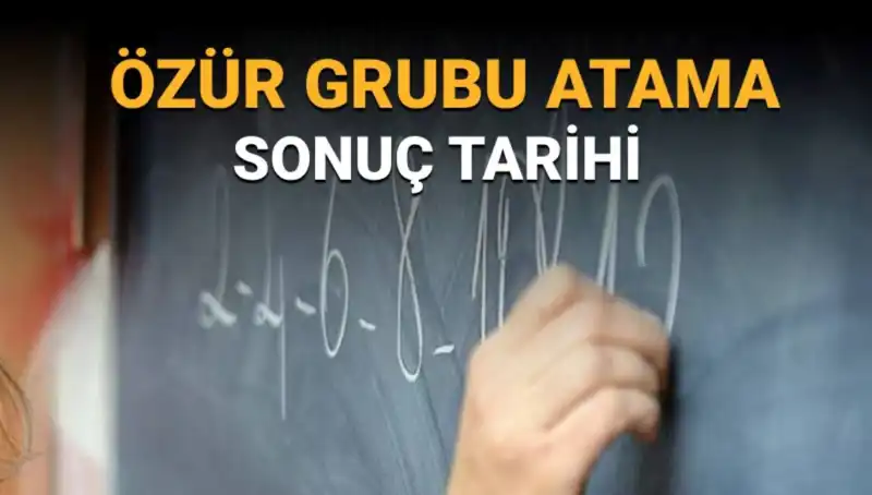 Özür Grubu Atama Sonuçları Ne Zaman Açıklanacak? Merakla Bekleniyor!