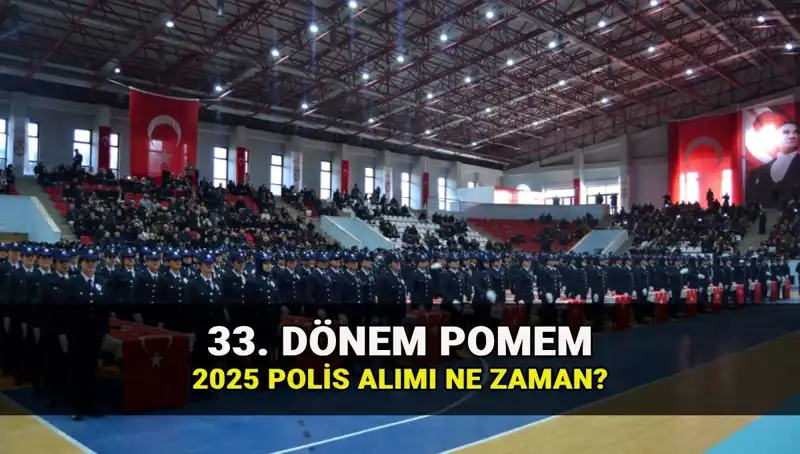 2025'te Polis Alımı: 33. Dönem POMEM Başvuruları Ne Zaman Başlayacak?