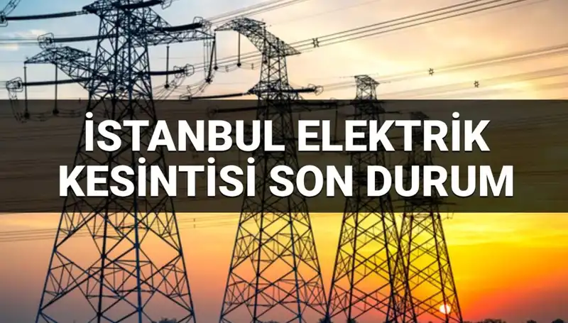 İstanbul'da 21 İlçede Elektrik Kesintisi: Vatandaşları Neler Bekliyor?