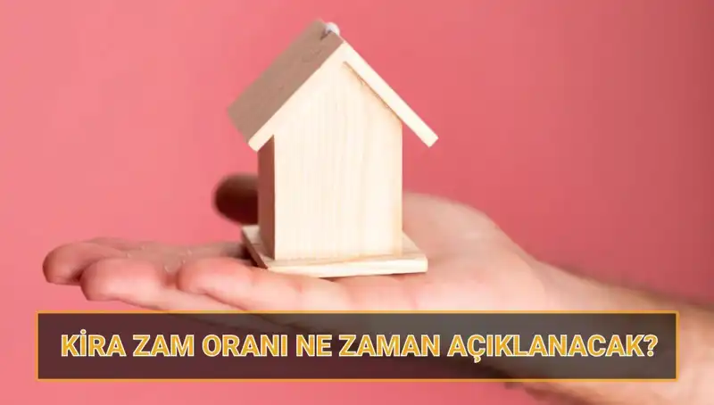Nisan 2025 Kira Artış Oranı Ne Zaman Açıklanacak? Tüm Bilgiler Burada!